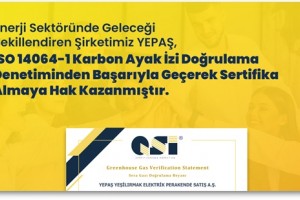 YEPAŞ, Karbon Ayak İzi Doğrulama Sürecini Sıfır Hata ile Tamamladı